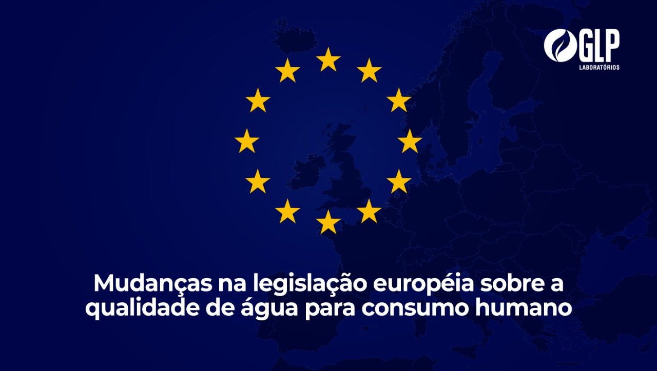 Mudança na legislação Européia sobre a qualidade da água para consumo humano